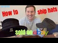 How to Pack Ship Hats Sold on eBay