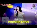 Download Lagu PENGAREPAN - INTAN AFIFAH - OM SAVANA SAKJOSE - THE BOY MAHARDIKA