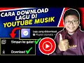 Download Lagu Cara Download Lagu Di Youtube Musik - YT Music