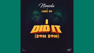 niniola i did it bum bum official audio feat lady du