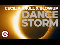 CECILIA KRULL X BLOWUP - Dance Storm (Official Lyrics Video)