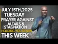Download Lagu Tuesday, 15th July 2025: Destroy Evil Altars \u0026 stagnation New Week Prayer - APOSTLE JOSHUA SELMAN