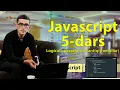 Javascript 5-dars Logical operations Mantiqiy amallar haqida