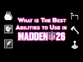 Best Abilities in Madden 26