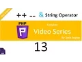 coding in php Hindi - 13 How to use Increment Decrement string operator