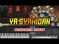 Download Lagu Ya Syahidan (Gothic Metal Version)