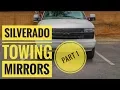 NoS VaN - MODS Silverado Towing Mirrors Part 1