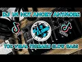 DJ IM NOT ANGRY ANYMORE TIK TOK VIRAL TERBARU SLOW BASS