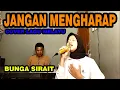 Download Lagu Jangan Mengharap Cover Lagu melayu - Bunga sirait @ZoanTranspose