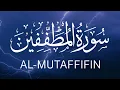 Download Lagu Surah 83: AL-MUTAFFIFIN - Beautiful Quran Recitation by Sheikh Khalil Qazi