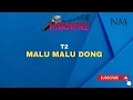 Download Lagu Malu Malu Dong Karaoke  | T2