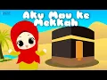 Download Lagu Lagu Anak Islami - Aku mau ke mekkah Lagu anak terpopuler 2022