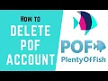 How to Delete Pof Account Permanently Remove POF Account POF com