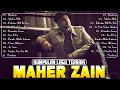 Lagu Maher Zain Full Album 2026 | Rahmatun Lil'Alameen, Ya Nabi Salam Alayka, Assalamu Alayka, Ramadan