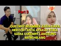 Heris ditanya apakah cinta queenny malah langsung ngilang,queenny ngambek.