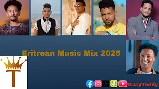 Eritrean Music 2025 Dj Teddy Mix Vol 10 