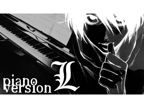 Download MP3 Death Note - L's Theme (Piano Version) Lのテーマ