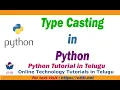 Type Casting in Python Python Tutorial for Beginners in telugu step by step Part 4