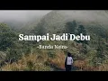 Download Lagu Sampai Jadi Debu - Banda Neira (Lyrics)