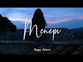 Download Lagu Menepi - Happy Asmara (Cover) (Lyrics)