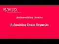 Exams - Submitting Your Requests