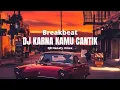 Download Lagu DJ KARNA KAMU CANTIK BREAKBEAT (REMIX)