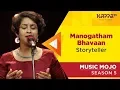 Download Lagu Manogatham Bhavaan - Storyteller - Music Mojo Season 5 - Kappa TV