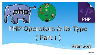 Lecture 11 PHP Operators Its Type Explain about Arithmetic and assignment Operator Part 1