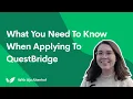 What You Need to Know When Applying to QuestBridge