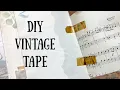 Junk Journal Accents Make your own aged tape Easy Inspired by Ephemera s Vintage Garden