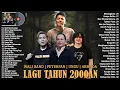 Download Lagu 50 Lagu Terbaik Dari Wali, Peterpan,Ungu, Armada - Lagu Tahun 2000an Terbaik/Paling Enak Didengar