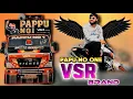 Lagu 🐦‍🔥PAPU NO ONE // NEW VSR BRAND DEMO COMPETITION //   #djdemocompetition
