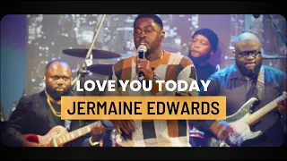 Love You Today – Jermaine Edwards (Official Audio | Track 1 | Songs for the Journey)