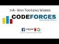 71A Way too long words Codeforces Solution Walkthrough Ayushi Rawat