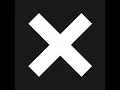 Heart Skipped A Beat - The xx
