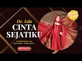 Download Lagu DR. EDA - Cinta Sejatiku (Official Music Video)