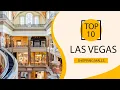 Top 10 Shopping Malls to Visit in Las Vegas USA - English