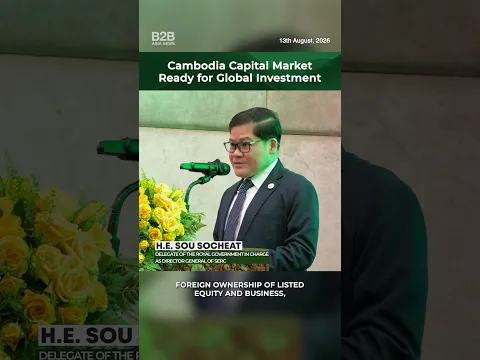 Cambodia's Capital Market is Ready for Global Investment - H.E. Sou Socheat