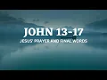 John 13-17 NIV Bible