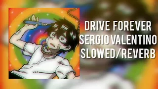 Download Sergio Valentino - Drive Forever slowed/reverb MP3