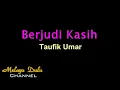 Download Lagu Berjudi Kasih Taufik Umar