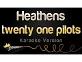 Download Lagu twenty one pilots - Heathens (from Suicide Squad) (Karaoke Version)