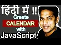 How to Create Calendar with pure Javascript Hindi Hinglish