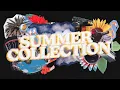 Summer Collection Week 3 - August 16 2026