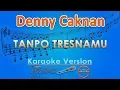 Download Lagu Denny Caknan - Tanpo Tresnamu (Karaoke) | GMusic