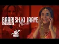 Lagu Baarish Ki Jaaye Remix Dj Rohit | B Praak Ft Nawazuddin Siddiqui \u0026 Sunanda S | Silent Ocean  Edit