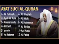 Alquran Dengan Suara Yang Sangat Indah Alfatiha, Alkahfi,Yasin,Alwaqia, Arrahman,Almulk Almoeathat