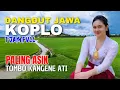 Download Lagu 1 JAM NONSTOP CAMPURSARI DANGDUT JAWA KOPLO ENAK DIDENGAR BASS EMPUK PALING ASIK TOMBO KANGEN MANTAP