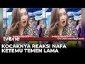 Download Lagu Nafa Urbach Senang Bukan Main Ketemu Teman SMP | AKIS tvOne