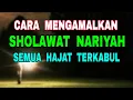 Download Lagu Cara Mengamalkan Sholawat Nariyah \u0026 Dalilnya - Terkabul Semua Hajat